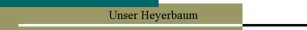 Unser Heyerbaum